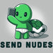 Send Nudes Tshirt - Unwind Board Games Online